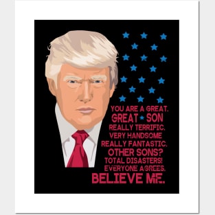 You Are A Great Great Son Really Terrific Handsome Fantastic Other Sons Total Disasters Trump Posters and Art